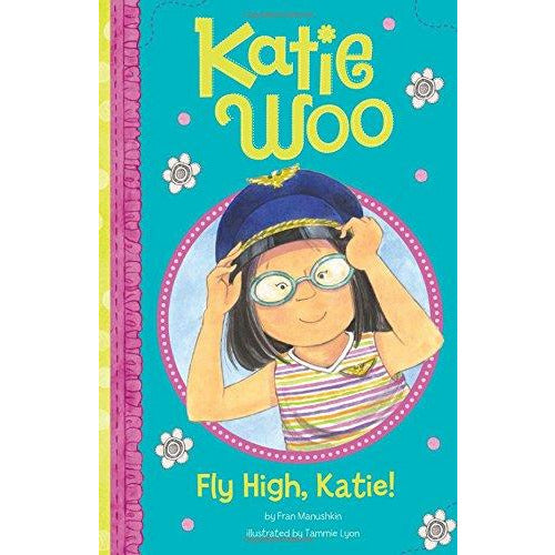 Katie Woo: Fly High, Katie!