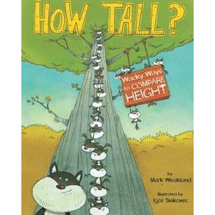 How Tall?: Wacky Ways to Compare Height