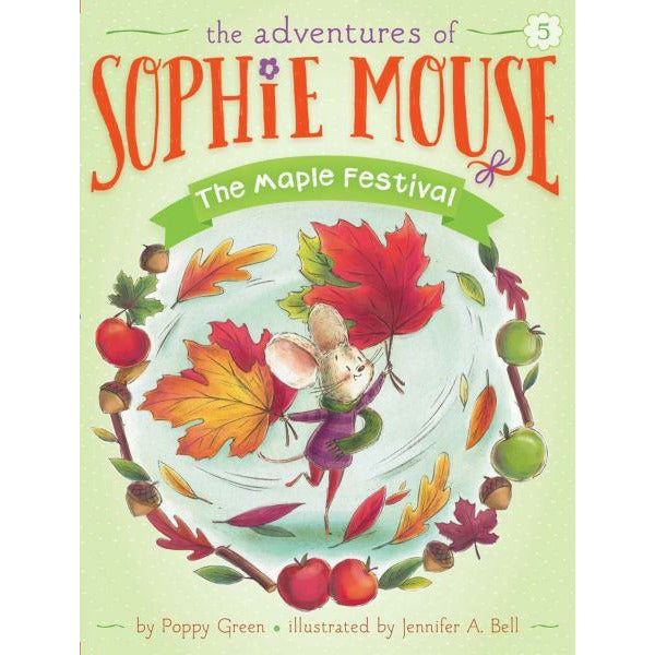 Adventures of Sophie Mouse #05: The Maple Festival