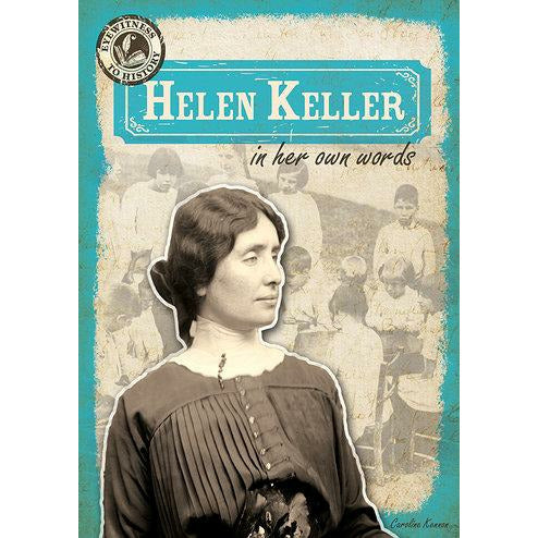 Helen Keller in Her Own Words