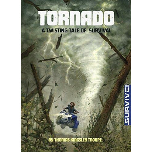 Tornado: A Twisting Tale of Survival (Survive!)