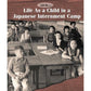 Life As a Child in a Japanese Internment Camp
