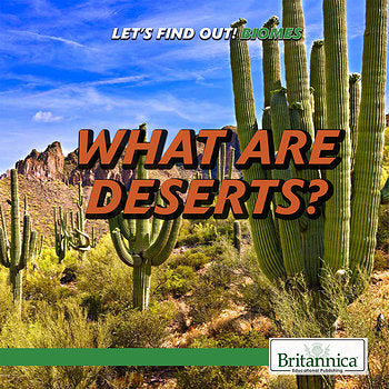 What Are Deserts? Let's Find Out! Biomes