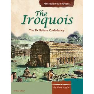 The Iroquois: The Six Nations Confederacy