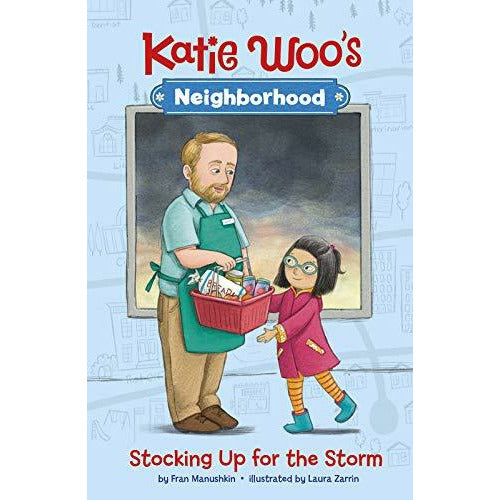 Katie Woo's Neighborhood: Stocking Up for the Storm