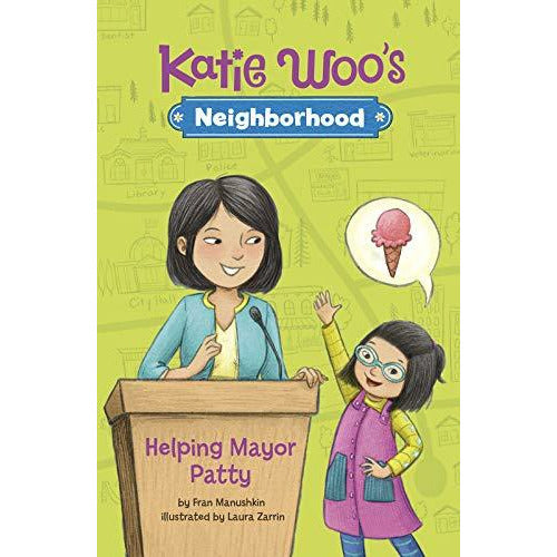 Katie Woo's Neighborhood: Helping Mayor Patty