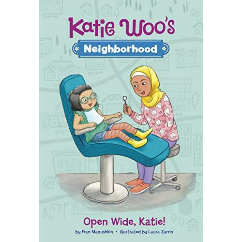 Katie Woo's Neighborhood: Open Wide, Katie!