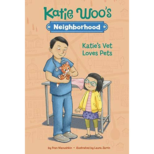 Katie Woo's Neighborhood: Katie's Vet Loves Pets