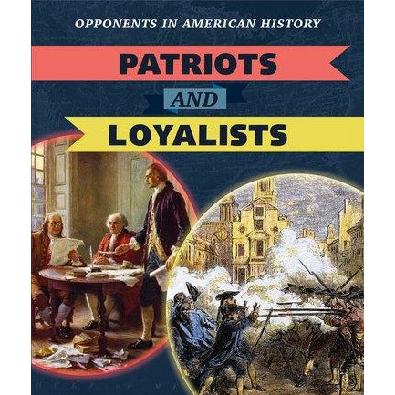 Patriots and Loyalists