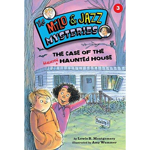 The Milo & Jazz Mysteries #3: The Case Of The Haunted Haunted House