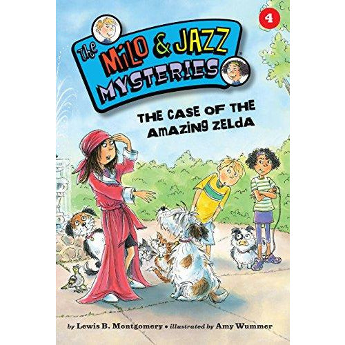 The Milo & Jazz Mysteries #4: The Case Of The Amazing Zelda