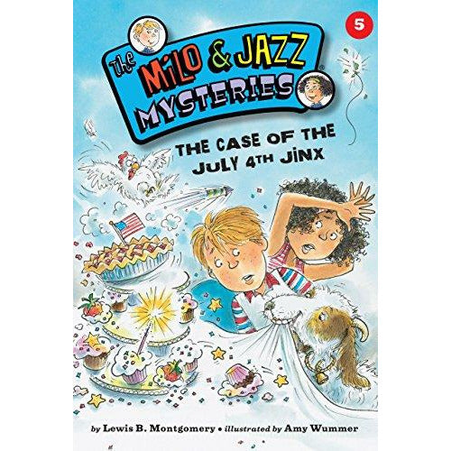 The Milo & Jazz Mysteries #5: The Case Of The July 4th Jinx