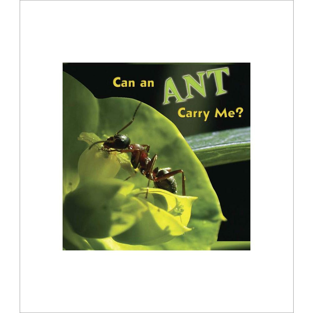 Can an Ant Carry Me?