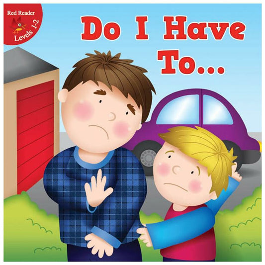 Do I Have To ...-Paperback