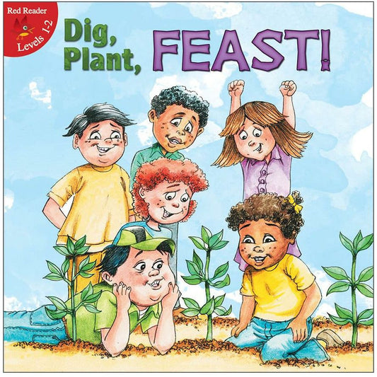 Dig, Plant, Feast!