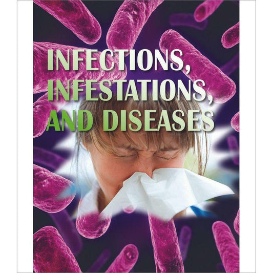 Infections, Infestations, and Diseases