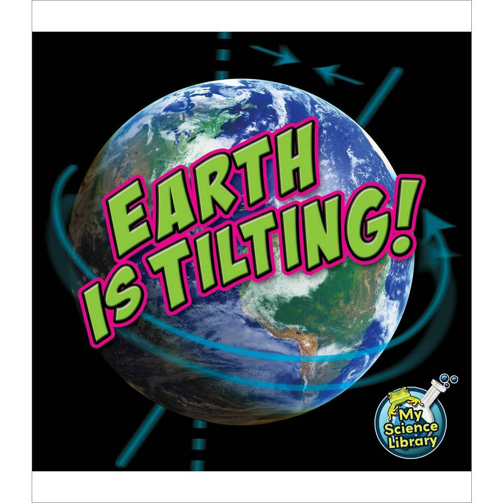 Earth Is Tilting!