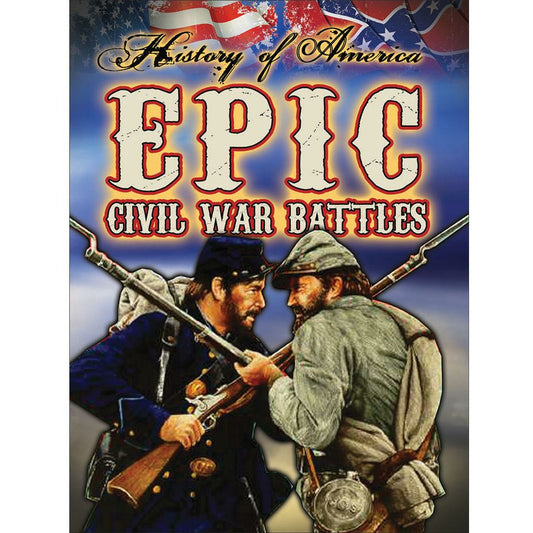 Epic Civil War Battles