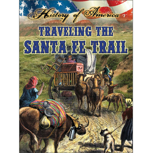 Traveling The Santa Fe Trail-Paperback