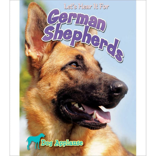 Let's Hear It For German Shepherd
