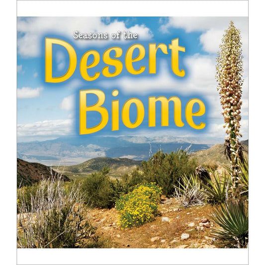 Seasons Of The Desert Biome