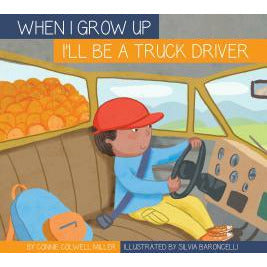 When I Grow Up I'll Be a Truck Driver
