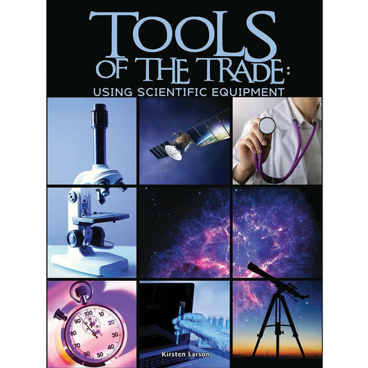 Tools of the Trade: Using Scientific Equipment-Paperback