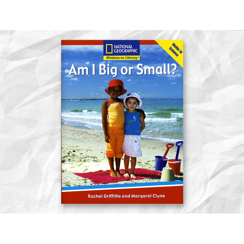 National Geographic: Windows on Literacy Am I Big or Small (6 Pack)