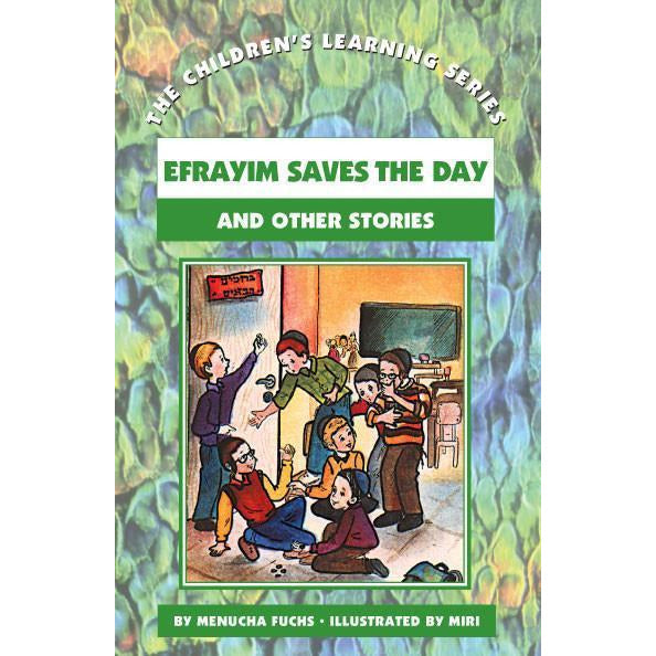 #10: Efrayim Saves The Day - Judaica Press - Menucha Classroom Solutions