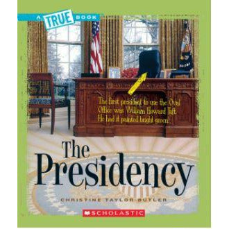 A True Book- The Presidency