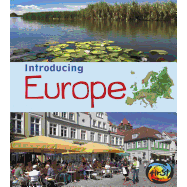 Introducing Europe ( Introducing Continents )