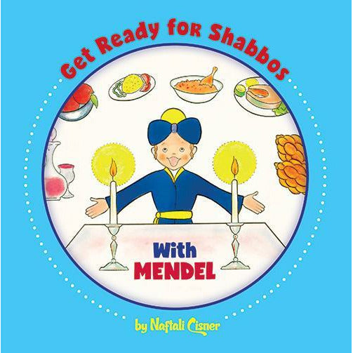 Get Ready for Shabbos With Mendel