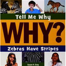 Tell Me Why Zebras Have Stripes