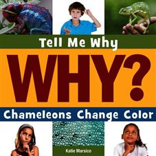 Tell Me Why Chameleons Change Color