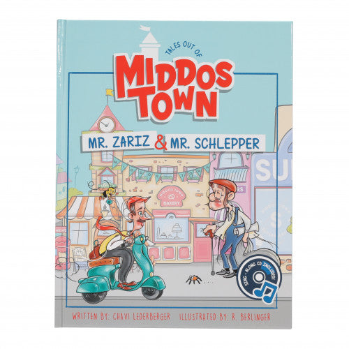 Tales Out of Middos Town: Mr. Zariz & Mr. Schlepper