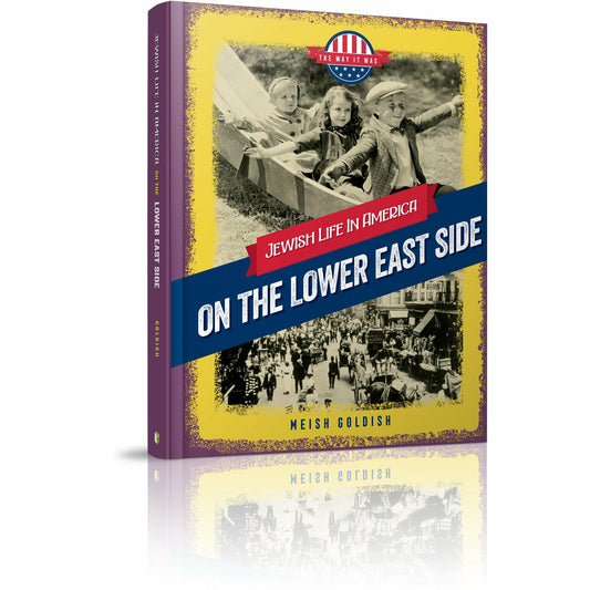 Jewish Life in America: On the Lower East Side - 9781614656982 - Menucha Publishers Inc.
