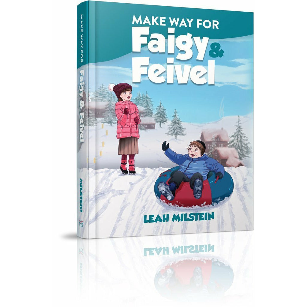 Make Way for Faigy & Feivel