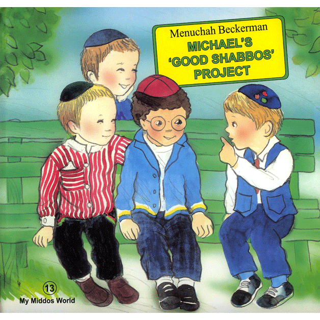 Michaels Good Shabbos Project - Ibs - Menucha Classroom Solutions