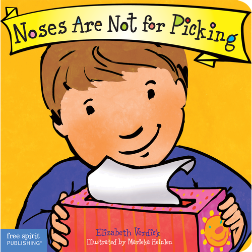 Noses Are Not for Picking Board Book