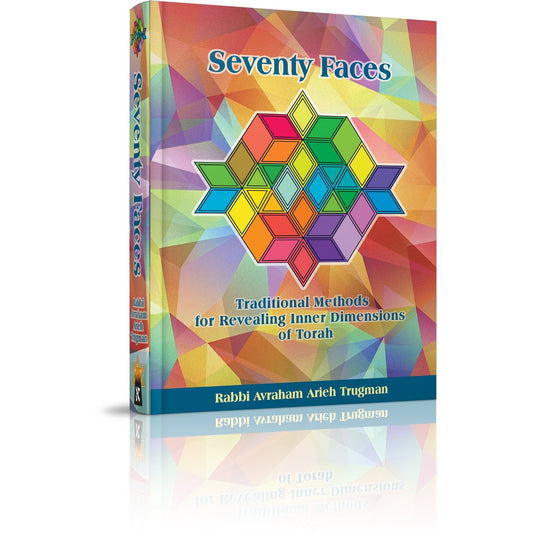 Seventy Faces: Traditional Methods for Revealing Inner Dimensions of Torah