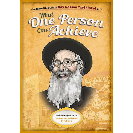 What One Person Can Achieve -- Rav Nosson Tzvi Finkel