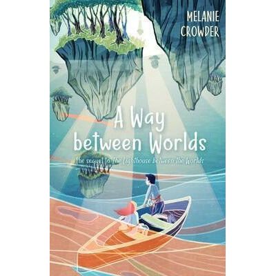 Lighthouse Keepers #2: A Way Between Worlds