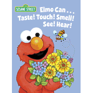 Elmo Can Taste Touch Smell See Hear - Board Book