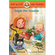 Judy Moody and Friends: Triple Pet Trouble