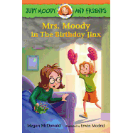 Judy Moody and Friends: Mrs. Moody in the Birthday Jinx