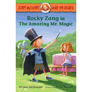 Judy Moody and Friends: Rocky Zang in the Amazing Mr. Magic