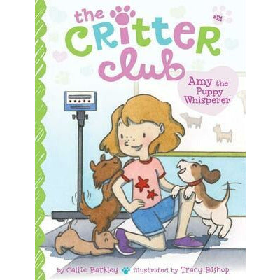 The Critter Club #21: Amy the Puppy Whisperer