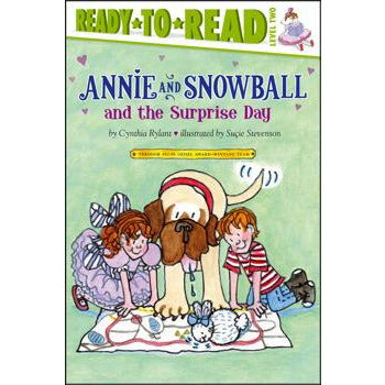 Annie and Snowball and the Surprise Day