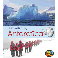 Introducing Antarctica ( Introducing Continents )