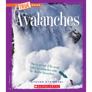 Avalanches (A True Book: Extreme Earth)